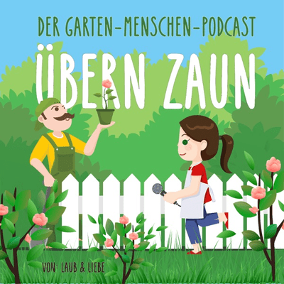 Tipps gegen Lagerkoller in Zeiten der Krise: Im Podcast für GärtnerInnen von Laub