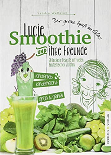 Grüner Smoothie für Kinder: Leckere Rezepte